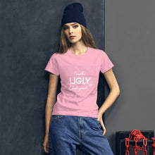 Load image into Gallery viewer, I make UGLY look good women&#39;s short sleeve t-shirt white writing
