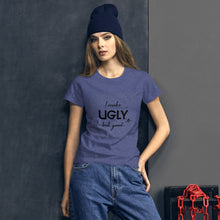 Load image into Gallery viewer, I make UGLY look good women&#39;s short sleeve t-shirt black writing
