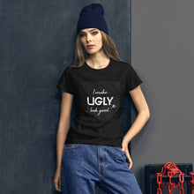 Load image into Gallery viewer, I make UGLY look good women&#39;s short sleeve t-shirt white writing
