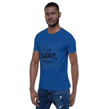 Load image into Gallery viewer, I make UGLY look good mens T-Shirt
