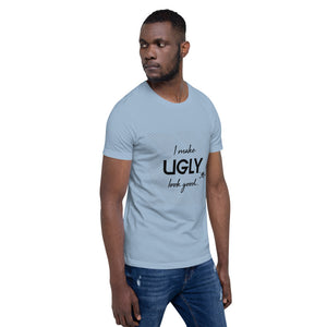 I make UGLY look good mens T-Shirt