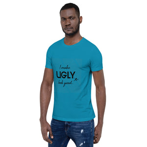 I make UGLY look good mens T-Shirt