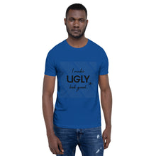 Load image into Gallery viewer, I make UGLY look good mens T-Shirt
