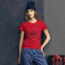 Load image into Gallery viewer, I make UGLY look good women&#39;s short sleeve t-shirt black writing
