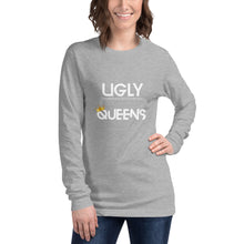 Load image into Gallery viewer, Women’s UGLY Queens Long Sleeve Tee
