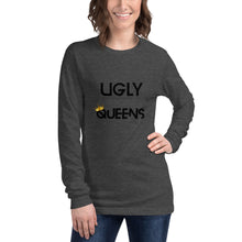 Load image into Gallery viewer, Women’s UGLY Queens Long Sleeve Tee
