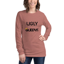 Load image into Gallery viewer, Women’s UGLY Queens Long Sleeve Tee
