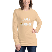 Load image into Gallery viewer, Women’s UGLY Queens Long Sleeve Tee
