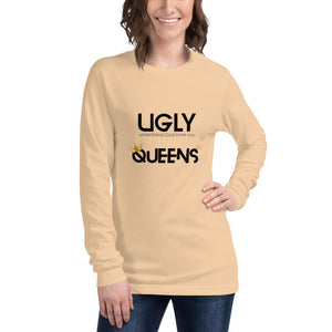 Women’s UGLY Queens Long Sleeve Tee