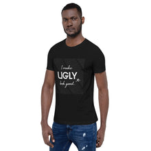 Load image into Gallery viewer, I make UGLY look good mens T-Shirt white writing
