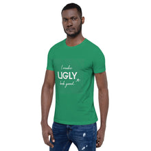 Load image into Gallery viewer, I make UGLY look good mens T-Shirt white writing
